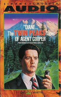 "Diane..." - The Twin Peaks Tapes of Agent Cooper