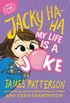 Jacky Ha-Ha: My Life Is a Joke (English Edition)