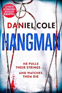 Hangman: A gripping detective thriller from the bestselling author of Ragdoll (A Ragdoll Book Book 2) (English Edition)