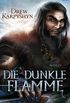 Die dunkle Flamme: Roman (Kinder des Chaos 2) (German Edition)