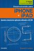 Desenvolvendo para iPhone e iPad - 3 Edio 