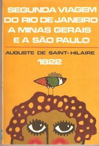 Segunda Viagem do Rio de Janeiro a Minas Gerais e a So Paulo