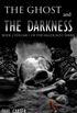 The Ghost and the Darkness Volume 1