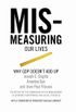Mismeasuring Our Lives: Why GDP Doesn