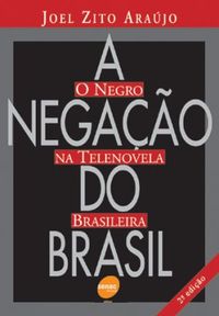 A Negao do Brasil	