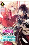 The Do-Over Damsel Conquers the Dragon Emperor Vol. 1