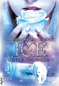 Ice - Hter des Nordens (German Edition)