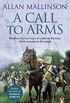 A Call To Arms: (The Matthew Hervey Adventures: 4): A rip-roaring and fast-paced military adventure from bestselling author Allan Mallinson (English Edition)