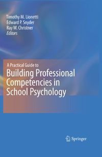 A Practical Guide to Building Professional Competencies in School Psychology (English Edition)