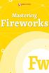 Mastering Fireworks (Smashing eBooks Book 33) (English Edition)