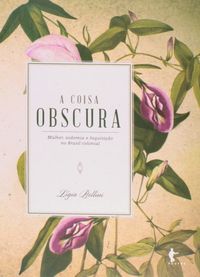 A Coisa Obscura