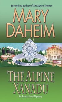 The Alpine Xanadu: An Emma Lord Mystery (English Edition)
