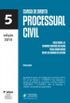 Curso de Direito Processual Civil - Vol 5