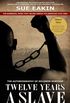 Twelve Years a Slave  Enhanced Edition by Dr. Sue Eakin Based on a Lifetime Project. New Info, Images, Maps (English Edition)