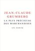 La plus prcieuse des marchandises - Un conte (La librairie du XXIe sicle) (French Edition)