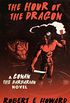 The Hour of the Dragon: A Conan the Barbarian Novel (English Edition)