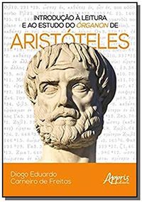 Introduo  Leitura e ao Estudo do rganon de Aristteles