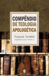Compndio de Teologia Apologtica - 3 volumes