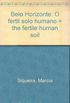 Belo Horizonte: O Fertil Solo Humano = The Fertile Human Soil (Portuguese Edition)