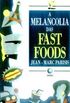 A melancolia das fast foods
