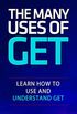 The Many Uses Of Get
