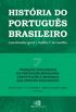 Histria do Portugus Brasileiro - Vol VII