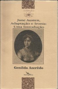 Jane Austen, Adaptao e Ironia: Uma Introduo