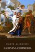 La Divina Commedia di Dante Alighieri: Edizione integrale (Inferno, Purgatorio e Paradiso) (Italian Edition)