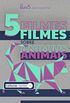 5 Filmes Sobre Animais