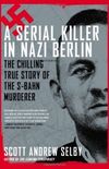 A Serial Killer in Nazi Berlin
