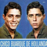 Chico Buarque - Chico Buarque de Hollanda