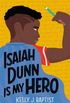 Isaiah Dunn is My Hero