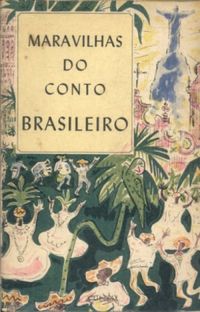 Maravilhas do Conto Brasileiro