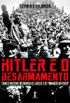 Hitler e o desarmamento