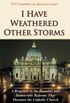 I Have Weathered Other Storms: Uma resposta aos escandalos e s reformas democratas que ameaam a igreja catlica