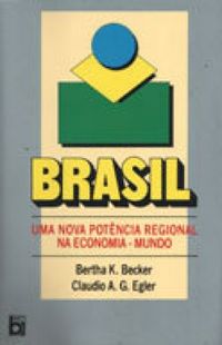Brasil uma nova potncia regional na economia mundo