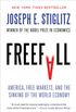Freefall: America, Free Markets, and the Sinking of the World Economy (English Edition)