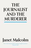 The Journalist And The Murderer (English Edition)
