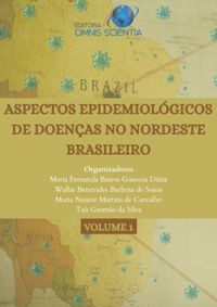 ASPECTOS EPIDEMIOLGICOS DE DOENAS NO NORDESTE BRASILEIRO