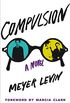 Compulsion: A Novel (English Edition)
