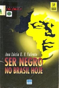 Ser negro no Brasil hoje