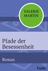 Pfade der Besessenheit: Roman (German Edition)