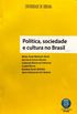 Poltica, Sociedade e Cultura no Brasil