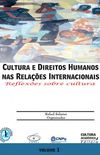 Cultura e Direitos Humanos nas Relaes Internacionais