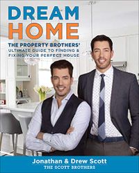 Dream Home: The Property Brothers