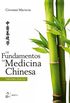 Os Fundamentos da Medicina Chinesa