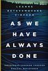 As We Have Always Done: Indigenous Freedom through Radical Resistance (Indigenous Americas) (English Edition)
