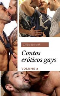 Contos erticos gays: Volume 2