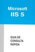 Microsoft IIS 5 - Guia de Consulta Rpida