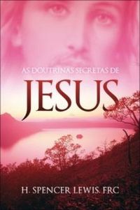 As Doutrinas Secretas de Jesus, 
